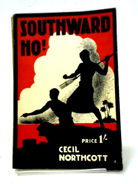 Southward Ho! von Cecil Northcott