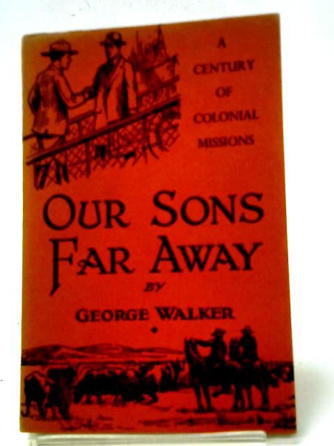 Our Sons Far Away von G Walker