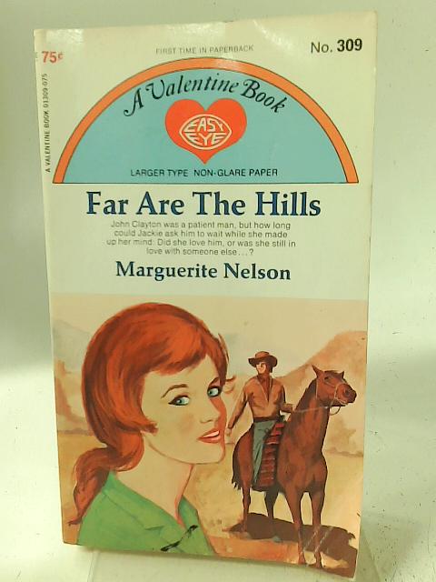 Far are the Hills By Marguerite Nelson