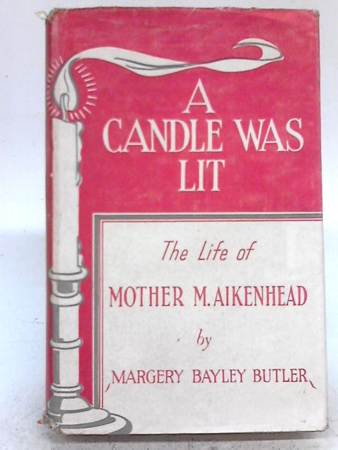 A Candle Was Lit By Margery Bayley Butler