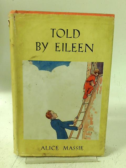 Told By Eileen By Alice Massie