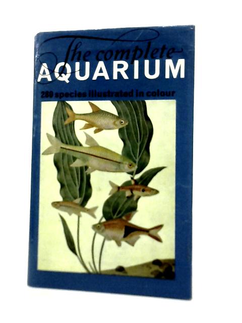 The Complete Aquarium von D. Vogt & H. Wermuth