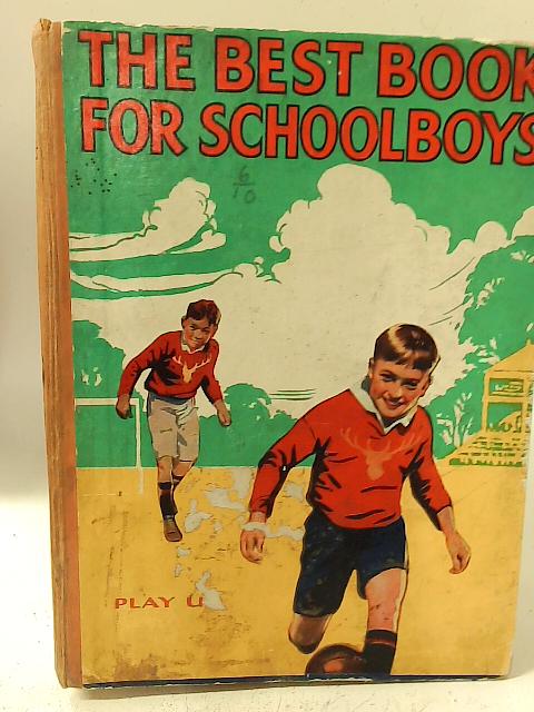 The Best Book For Schoolboys By Various