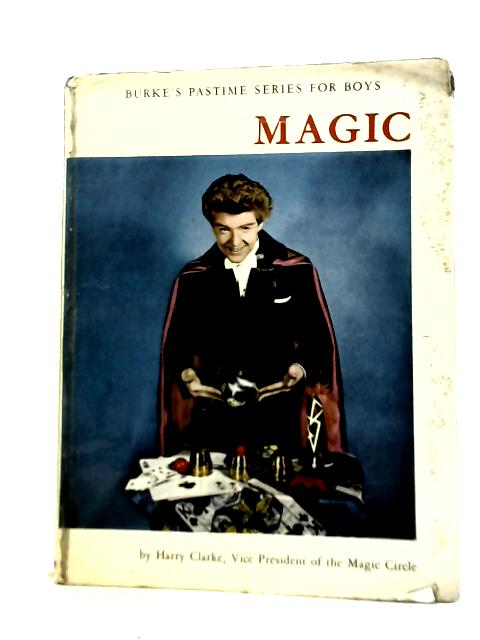 Magic Burke's Pastime Series for Boys By Harry Clarke