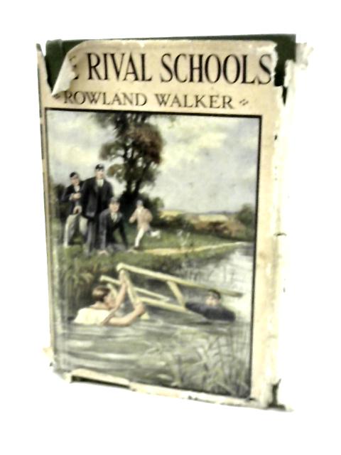 The Rival Schools By Rowland Walker