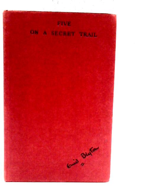 Five on a Secret Trail By Enid Blyton