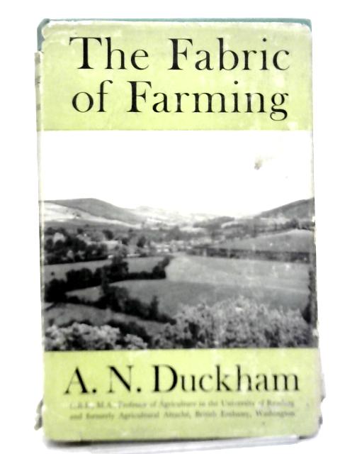 The Fabric of Farming By A H Duckham