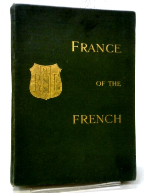 France of the French By Edward Harrison Barker