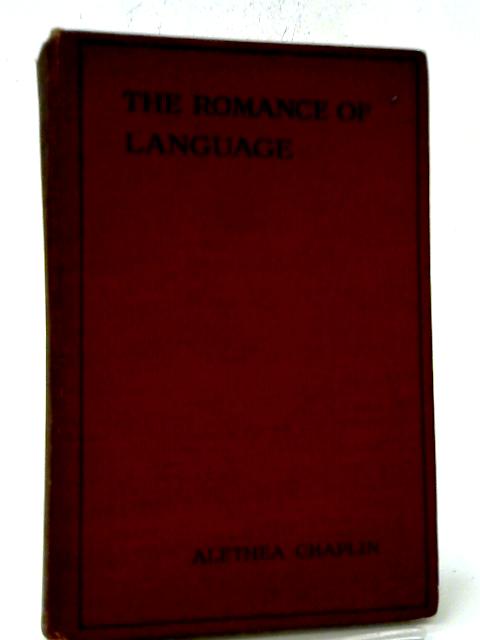 The Romance Of Language By Alethea Chaplin