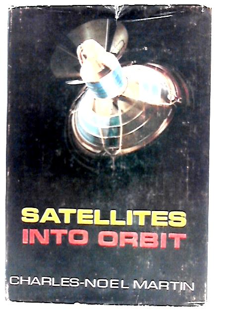 Satellites into Orbit par Charles-Noel Martin