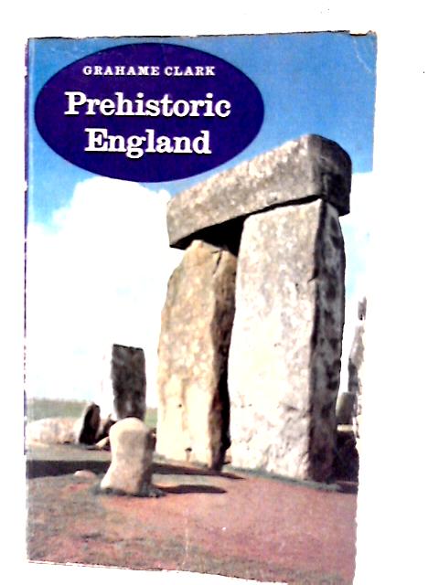 Prehistoric England von Grahame Clark