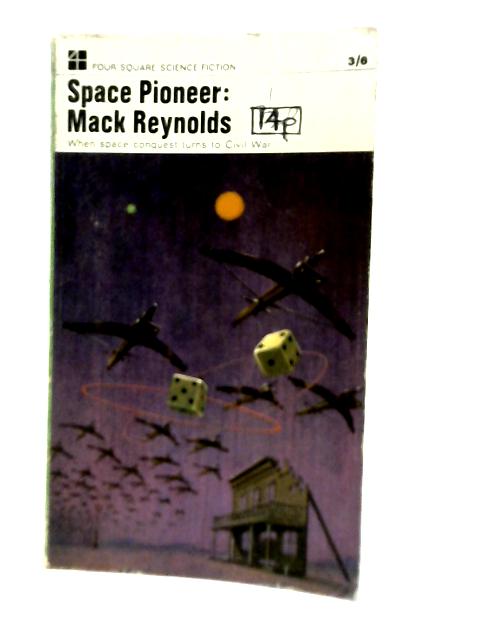 Space Pioneer By Mack Reynolds