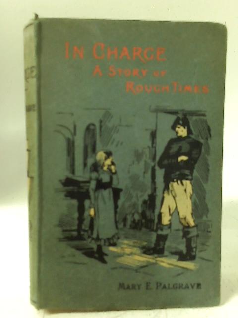 In Charge By Mary E. Palgrave