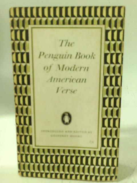 The Penguin book of modern American verse By G Moore (ed)