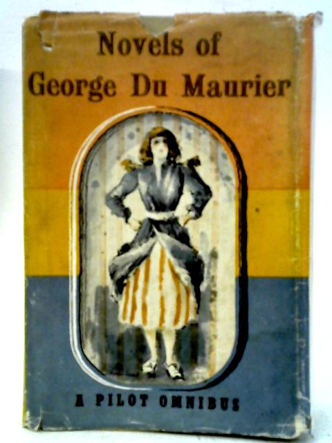 The Novels of George du Maurier By George Du Maurier