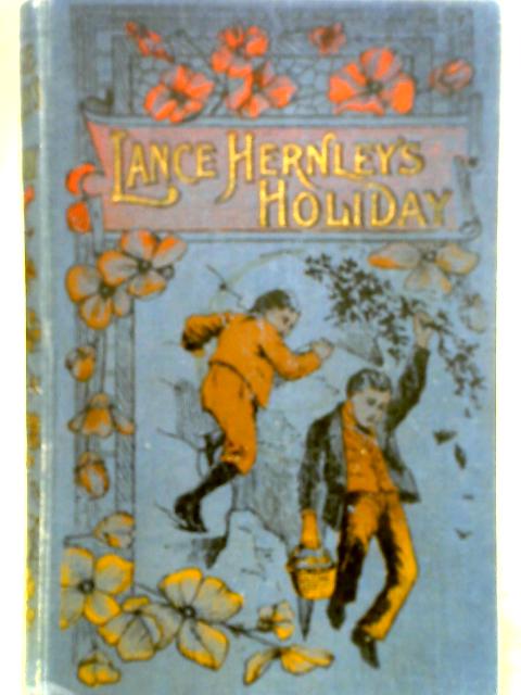 Lance Hernley's Holiday By H. Mary Wilson