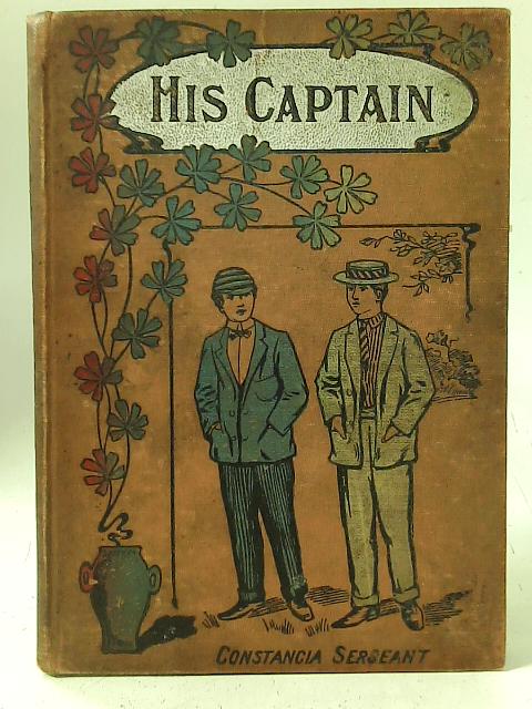 His Captain By Constancia Serjeant