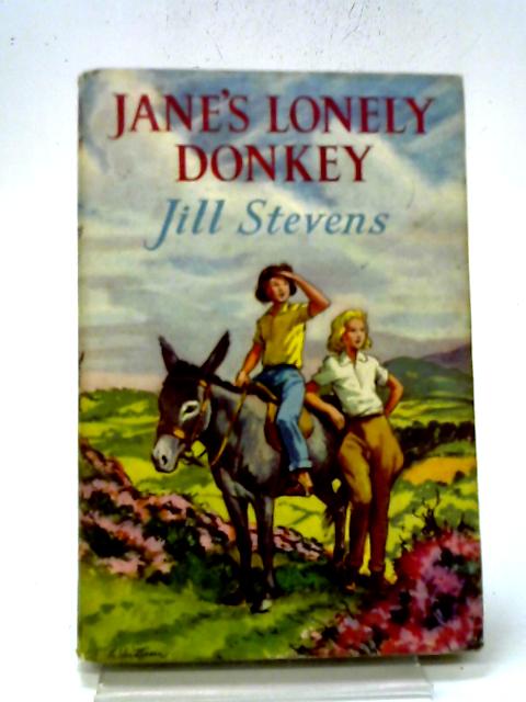 Jane's Lonely Donkey By Jill Stevens