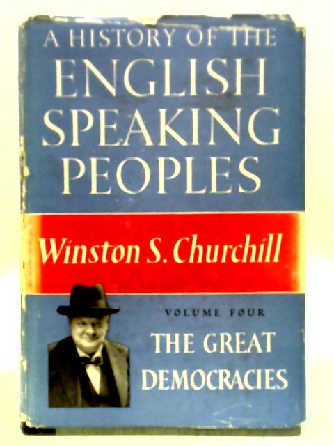 The Great Democracies von W. S. Churchhill