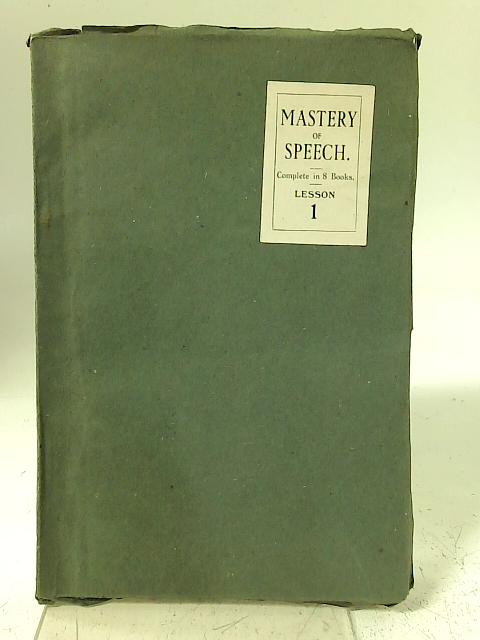 Mastery Of Speech Book I By Frederick Law