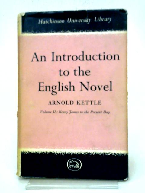 An Introduction to the English Novel Volume II von A Kettle