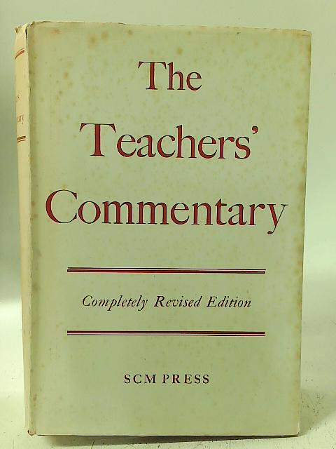 The Teacher's Commentary By G. Henton Davies & Alan Richardson.