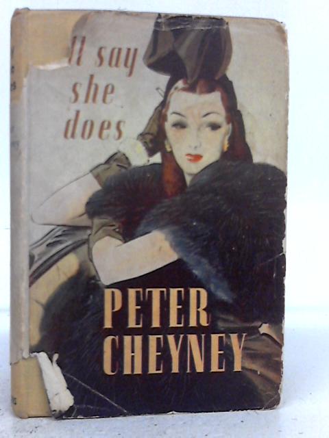 I'll Say She Does By Peter Cheyney