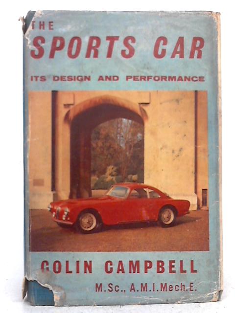 The Sports Car - It'S Design And Performance By Colin Campbell