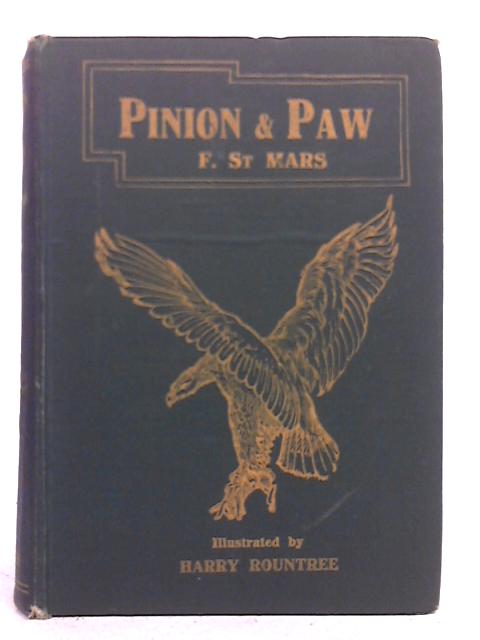 Pinion and Paw By F St Mars