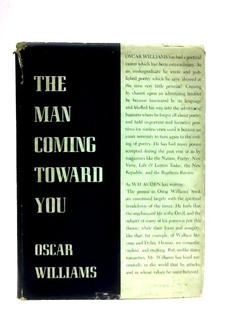 The Man Coming Toward You, A Book Of Poems By Oscar Williams