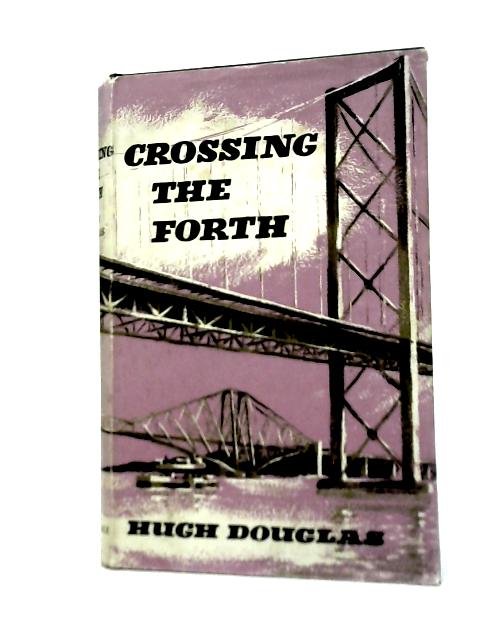 Crossing the Forth By Hugh Douglas