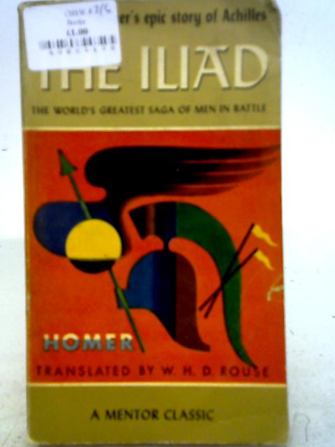 Homer The Iliad By Rouse