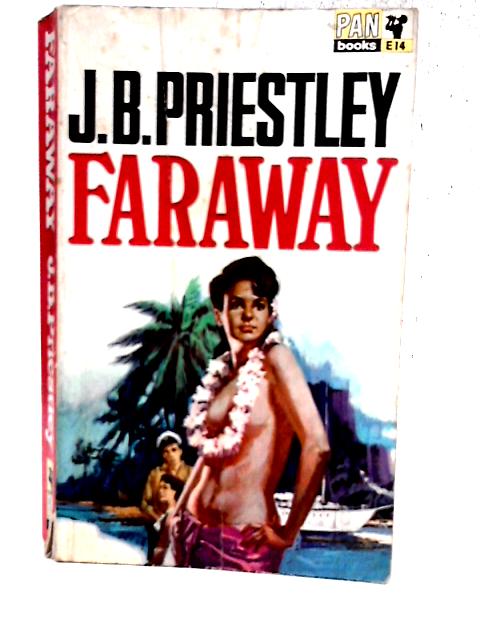 Faraway By J.B. Priestley