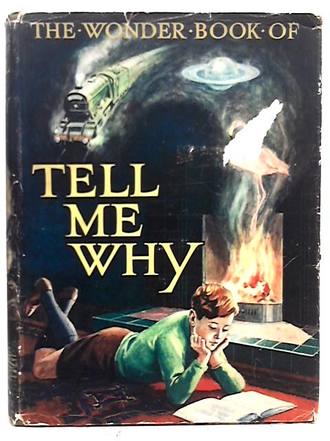 The Wonder Book Of Tell Me Why? By Various s