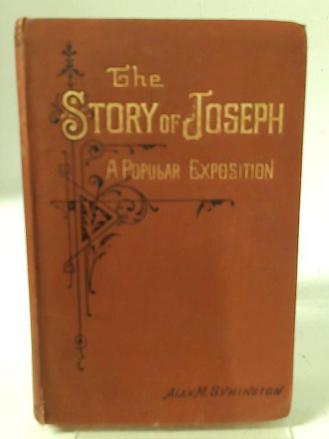 The Story of Joseph By Alex Macleod Symington