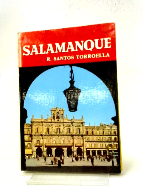 Salamanque By Rafael Santos Torroella