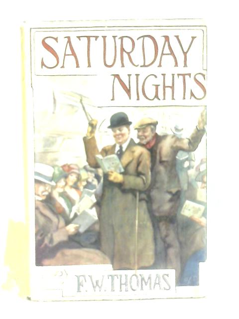 Saturday Nights By F.W Thomas