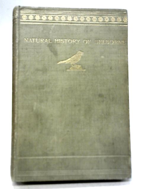 Natural History of Selborne & Observations on Nature. Vol I von G. White