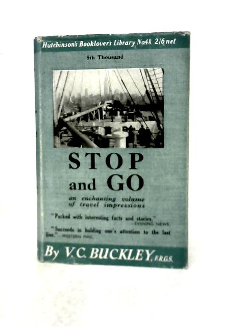 Stop and Go By V C Buckley