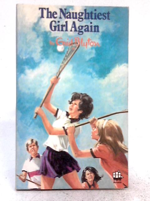 The Naughtiest Girl Again By Enid Blyton