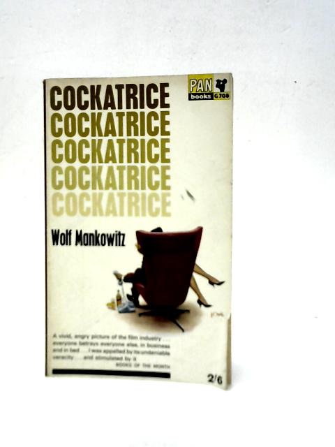 Cockatrice By Wolf Mankowitz