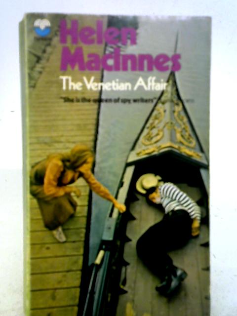 The Venetian Affair By Helen MacInnes