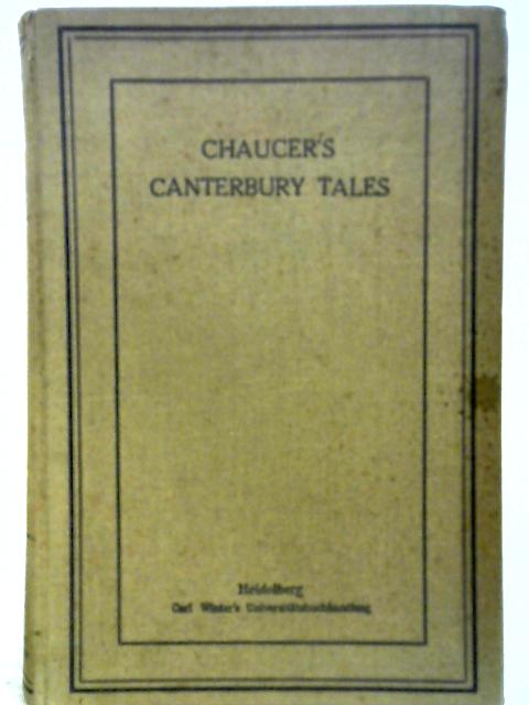 Canterbury Tales Nach dem Ellesmere Manuscript mit Lesearten, Anmerkungen und einem Glossar By Geoffrey Chaucer