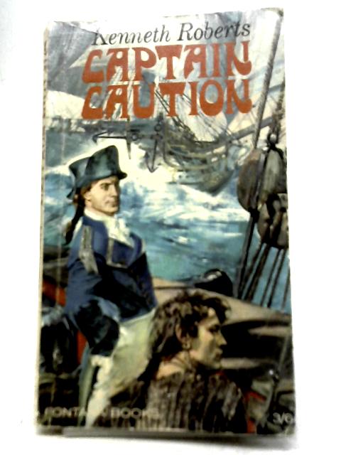 Captain Caution von Kenneth Roberts