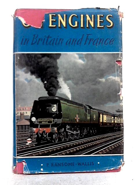 On Engines in Britain and France By P. Ransome-Wallis