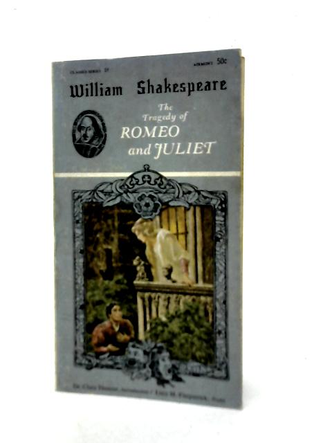 The Tragedy of Romeo and Juliet By William Shakespeare