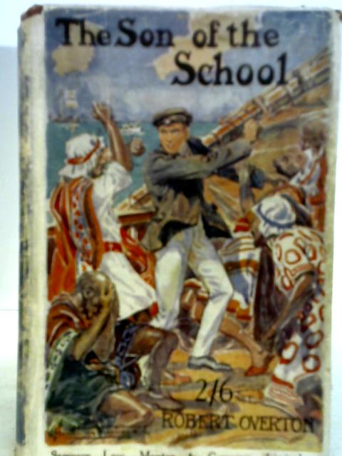 The Son of the School By Robert Overton