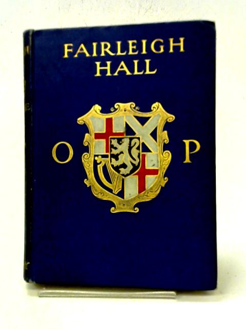 Fairleigh Hall: A Tale Of Oxfordshire During The Great Rebellion - von A.D Cracke