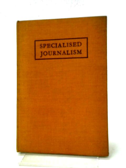 Specialised Journalism By K. E Marsden