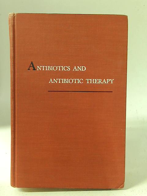 Antibiotics and Antibiotic Therapy By Allen E. Hussar